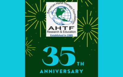 American Hand Therapy Foundation … Happy 35th Anniversary!!